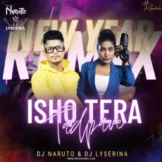 Ishq Tera Tadpave (Countdown Mix) DJ Naruto DJ Lyserina Ishq Tera Tadpave (Countdown Mix) DJ Naruto DJ Lyserina