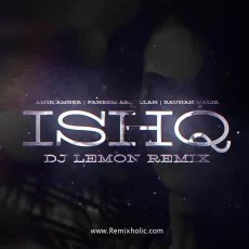 Ishq (Remix 2025) DJ Lemon Ishq (Remix 2025) DJ Lemon