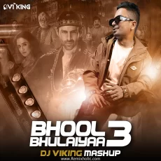 Bhool Bhulaiyaa 3 (Mashup) DJ Viking Bhool Bhulaiyaa 3 (Mashup) DJ Viking