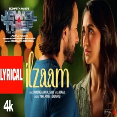 Ilzaam Jewel Thief Saif Ali Khan Nikita Dutta Vishal Mishra Shilpa Rao Ilzaam Jewel Thief Saif Ali Khan Nikita Dutta Vishal Mishra Shilpa Rao