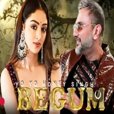 BEGUM - YO YO HONEY SINGH SAJNA HONEY SINGH MANIAC MILLIONAIRE BEGUM - YO YO HONEY SINGH SAJNA HONEY SINGH MANIAC MILLIONAIRE