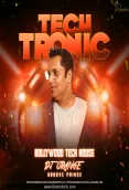 Tech Tronic (Bollywood Tech House) - DJ Orange
