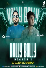 Holly Bolly Season 1 - DJ Sultan & DJ Sharraf Holly Bolly Season 1 - DJ Sultan & DJ Sharraf